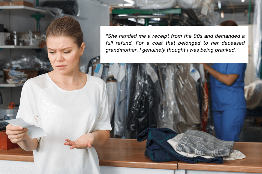 This image shows a woman standing at a dry cleaning counter, holding a receipt and looking confused or concerned. In the background, racks of plastic-covered clothes and a worker in a blue uniform are visible. The quote in the image reads: "She handed me a receipt from the 90s and demanded a full refund. For a coat that belonged to her deceased grandmother. I genuinely thought I was being pranked."