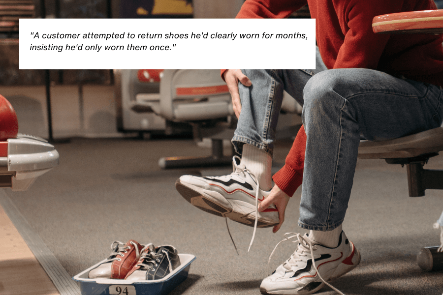 This image shows a person sitting in a bowling alley, wearing casual sneakers and tying one shoe while another pair of worn bowling shoes sits in a tray labeled "94." The quote in the image reads: "A customer attempted to return shoes he'd clearly worn for months, insisting he'd only worn them once."