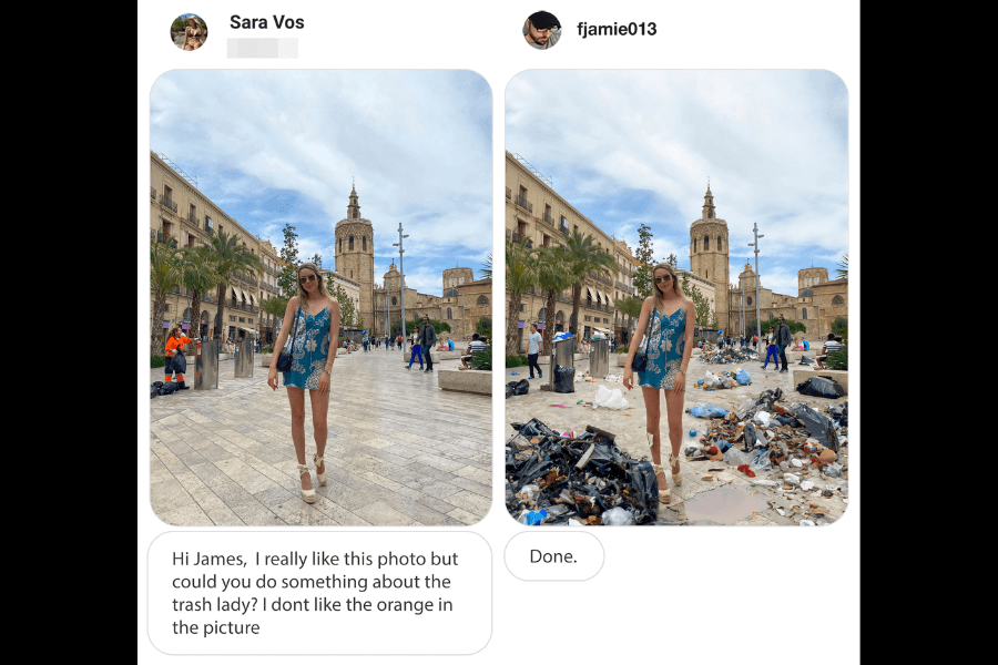 A side-by-side comparison of two photos: on the left, a woman in a blue floral dress poses in a beautiful European plaza with historic buildings in the background. She requests that James Fridman remove a "trash lady" in the image, as she doesn't like the orange in the picture. In the edited version on the right, rather than simply removing the person, Fridman dramatically transforms the scene—filling the plaza with piles of garbage, making the once-clean setting look like a trash-filled disaster. His response is a simple, "Done."