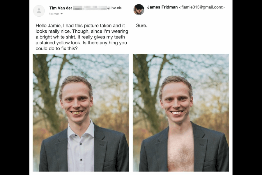 A side-by-side comparison of two photos: on the left, a man in a suit and bright white shirt smiles in an outdoor setting. He requests James Fridman to fix the issue of his teeth appearing yellow due to the contrast with his white shirt. In the edited version on the right, rather than adjusting his teeth, Fridman humorously removes the shirt entirely, leaving the man with just his suit jacket and a bare chest. His simple response reads, "Sure."
