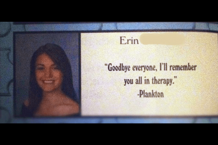 A high school yearbook photo of Erin [last name blurred], a young woman with long dark hair, smiling while wearing an off-the-shoulder black gown against a blue backdrop. Beside her photo, her humorous yearbook quote reads, "Goodbye everyone, I'll remember you all in therapy." — Plankton, referencing a line from SpongeBob SquarePants in a witty farewell message.