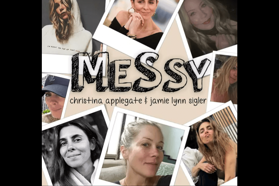 A collage-style podcast cover for "Messy" featuring various casual selfies of Christina Applegate and Jamie-Lynn Sigler in unfiltered, relaxed settings. The podcast title “MESSY” is handwritten in bold, playful lettering with the subtitle “christina applegate & jamie lynn sigler” underneath.