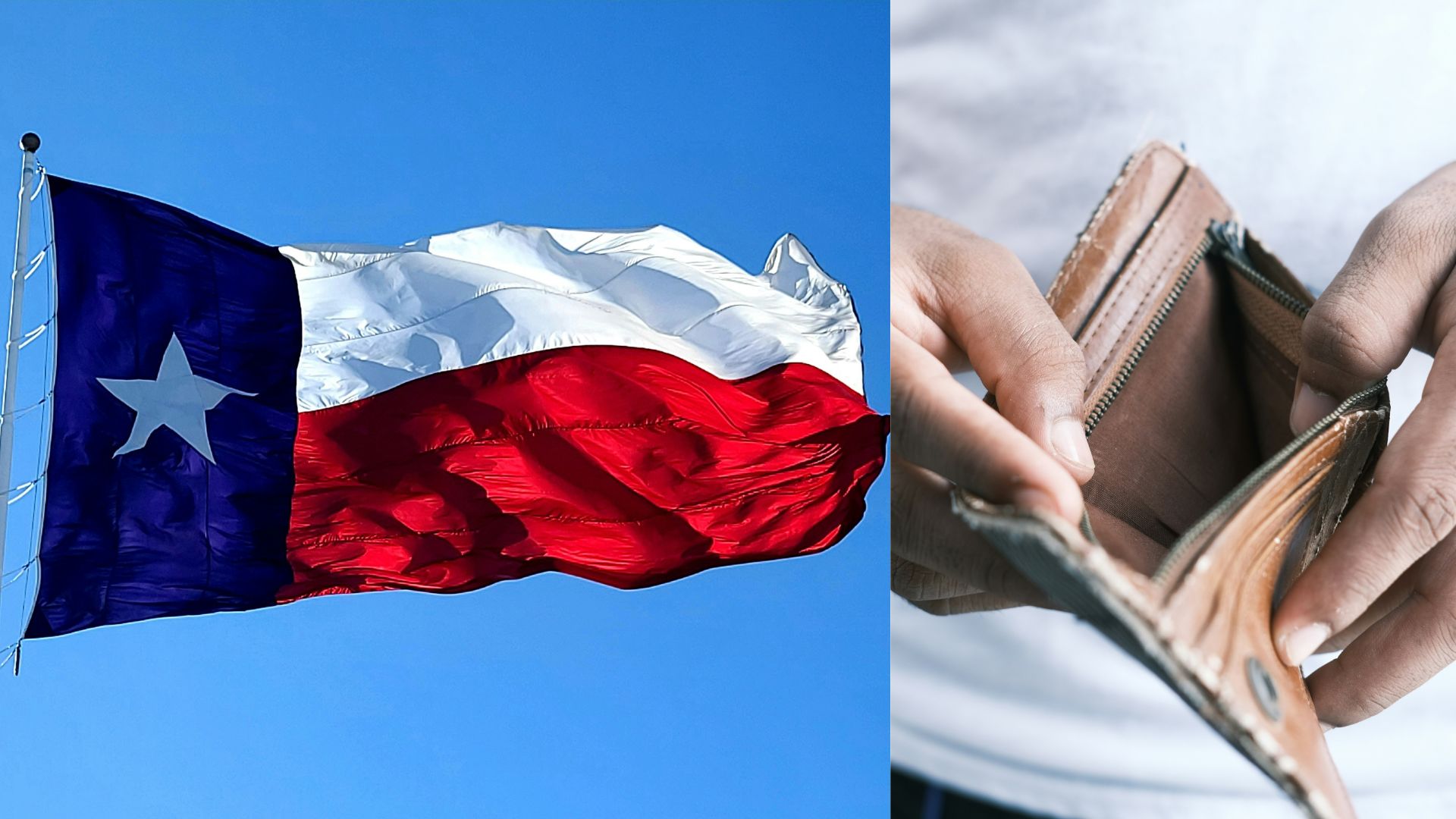 Texas state flag flying beside a person holding an empty brown wallet.